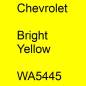 Preview: Chevrolet, Bright Yellow, WA5445.